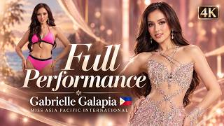 Gabrielle Galapia 🇵🇭 FULL PERFORMANCE | Miss Asia Pacific International 2026 (4K)