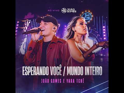 Esperando você / Mundo inteiro - João Gomes ft-Yara Tchê - DVD acredite #joãogomes#desejodemenina