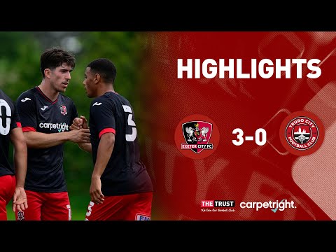 🎥 HIGHLIGHTS: Exeter City 3 Truro City 0 | Exeter City Football Club