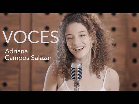 Voces - Adriana Campos-Salazar (Video Oficial)