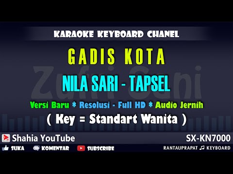 GADIS KOTA NILA SARI KARAOKE TAPSEL | Shahia Youtube