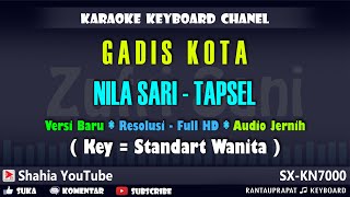 Download lagu GADIS KOTA NILA SARI KARAOKE TAPSEL | Shahia Youtube mp3