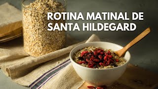 PASSO A PASSO DA ROTINA MATINAL DE SANTA HILDEGARD | Dra Priscila Antunes