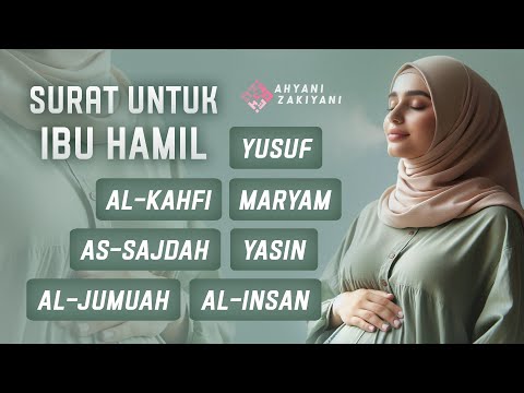Surat Untuk Ibu Hamil Agar Hati Tenang, Janin Selamat dan Bayi Sehat Dalam Kandungan Full Merdu