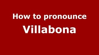 How to pronounce Villabona