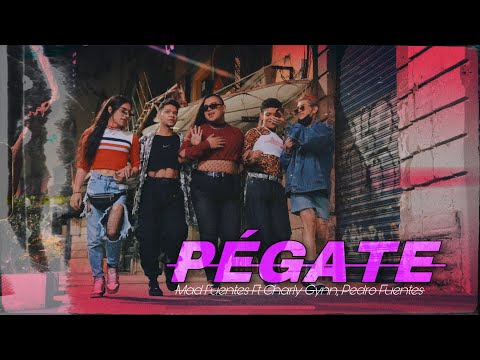 Pegate - Mad Fuentes Ft Chrly Gynn & Pedro Fuentes // Coreography X Olintla