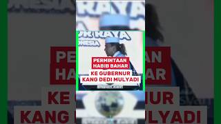 Download lagu HABIB BAHAR'S REQUEST TO GOVERNOR KANG DEDI MULYADI #kdm #governorrkdm #kangdedimulyadi #habib mp3
