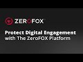 ZeroFOX Platform Overview