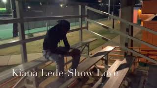 Kiana Lede- Show Love | Isis &amp; Damion Choreography