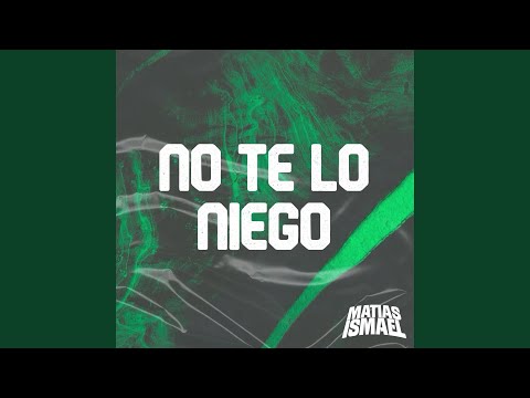 NO TE LO NIEGO