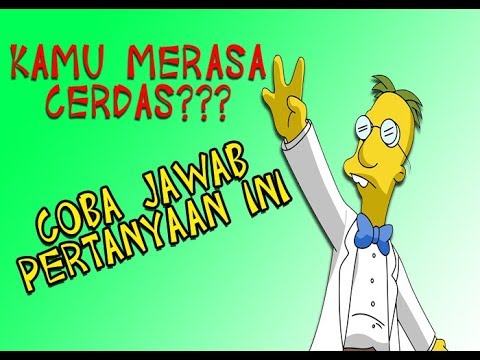 Hanya Orang Cerdas Yang Mampu Menjawab Teka-Teki Ini !! Quis Jenius Part 1