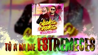 Choka Choka - Kiko Rivera y Henry Mendez ( Video Lyric)