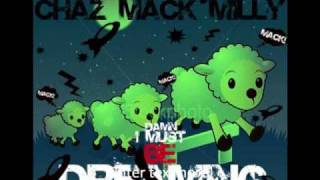 CHAZ MACK MILLY FT NIKO DA DON $.O.E/4/20 "DIME A DOZEN" DAMN I MUST BE DREAMING MIXTAPE DEC( 09)