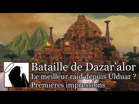 Bataille de Dazar'alor | Mes premières impressions