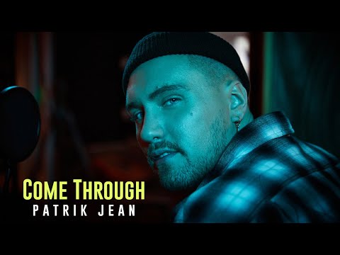 Come Through - Patrik Jean
