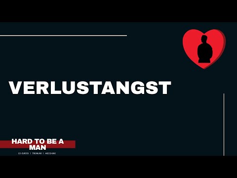 Verlustangst - Wie sollte man damit umgehen? (Mindset/Trennung)