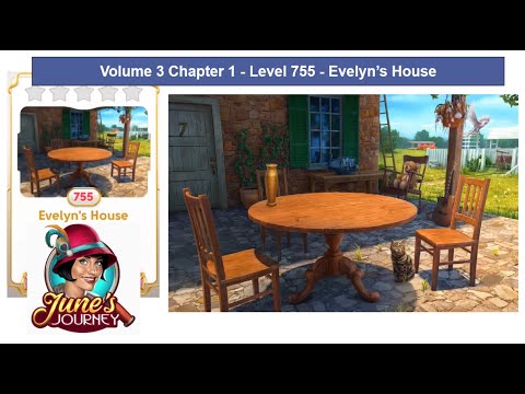 June's Journey - Volume 3 - Chapter 1 - Level 755 - Evelyn's House - Complete Gameplay, in order)