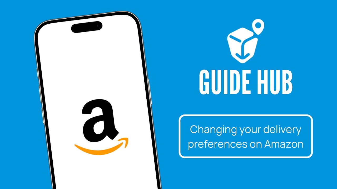 Guide #6 Amazon Delivery Preferences