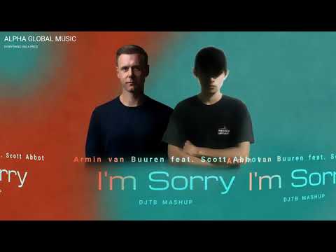 Armin van Buuren feat. Scott Abbot - I'm Sorry (DJTB MASHUP)