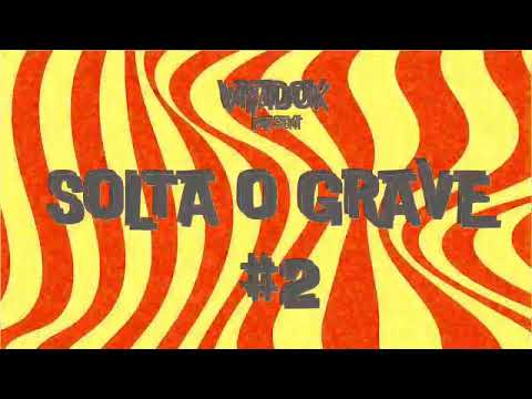 VRADOK - Solta o Grave 2 (Fisher, Vintage Culture, Mochakk, Andruss)