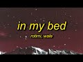 Rotimi - In My Bed (Lyrics) ft. Wale | there's a meeting in my bed