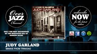 Judy Garland - Minnie From Trinidad