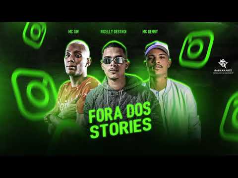 MC RICELLY E MC DENNY E MC GW - FORA DOS STORIES ( REMIX BREGA FUNK )