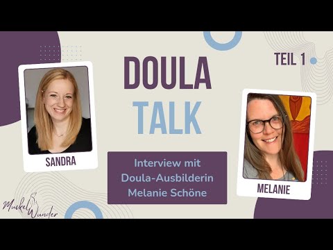 Doula Talk - Interview mit Doula-Ausbilderin Melanie Schöne | Eure Fragen zum Doula werden und sein