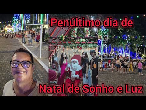 Penúltimo dia do Natal de Sonho e Luz, Centro histórico. Teresina Piauí 