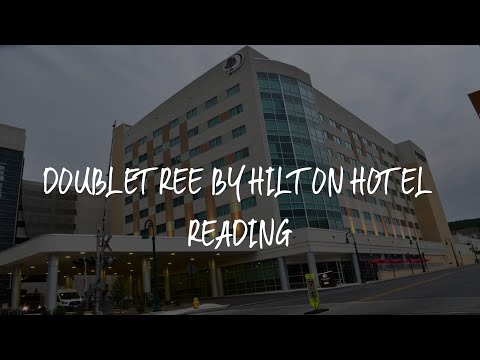 DoubleTree by Hilton Hotel Reading Review - Reading , United States of America