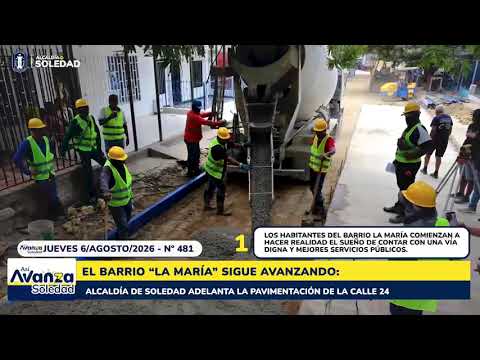Así Avanza Soledad, el Resumen Informativo de la Alcaldia de Soledad,  agosto 06 de 2026
