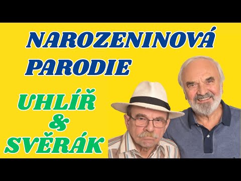 Svěrák & Uhlíř | Ty zas máš narozeniny | Písnička pro oslavence | Parodie | SONGY JINAK