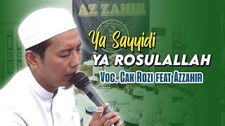 Download lagu Ya Sayyidi Ya Rosulallah | Terbaru Cak Rozi Feat Azzahir (sangat menghayati) mp3
