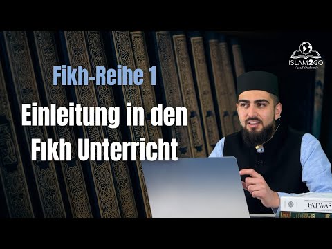 Fikh 1 | Einleitung in den Fikh Unterricht | Yusuf Özdemir