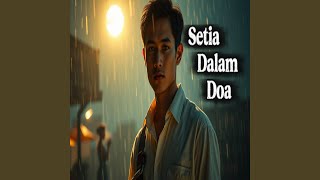 Download lagu Setia Dalam Doa mp3 Download lagu Setia Dalam Doa mp3