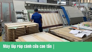 Máy cảo lắp ráp cánh tủ bằng cao tần | High frequency Assembly for Cabinet door