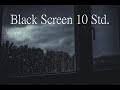 Regen gegen Fensterscheibe mit Gewitter 10 Stunden, Black Screen