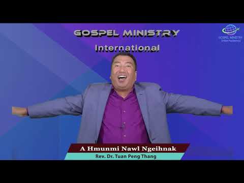 05. A HMUNMI NAWLNGAIHNAK - Rev.Dr.Tuan Peng Thang