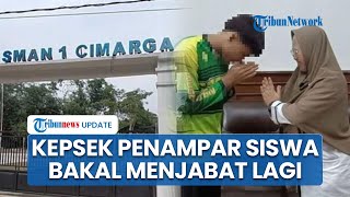 Kepala SMAN 1 Cimarga yang Tampar Siswa Gegara Merokok Bakal Menjabat Lagi: Dinonaktifkan Sementara