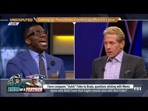 Shannon Sharpe: Agree with Brett Favre that Eagles should stick with Nick Foles? - Undisputed