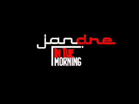 JANDRE - In The Morning Remix