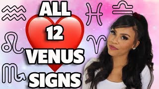 Everything You Need To Know About Your VENUS Sign | All 12 Signs 2019