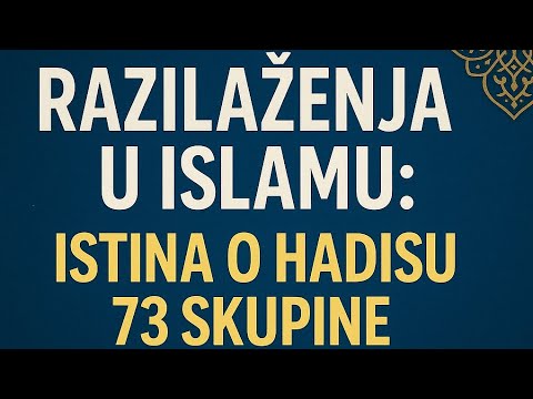 Razilaženje u islamu: ISTINA O "73 SKUPINE"