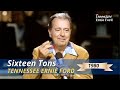 Sixteen Tons | Tennessee Ernie Ford | 1980