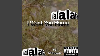 Download lagu Lala I want you home mp3 Download lagu Lala I want you home mp3