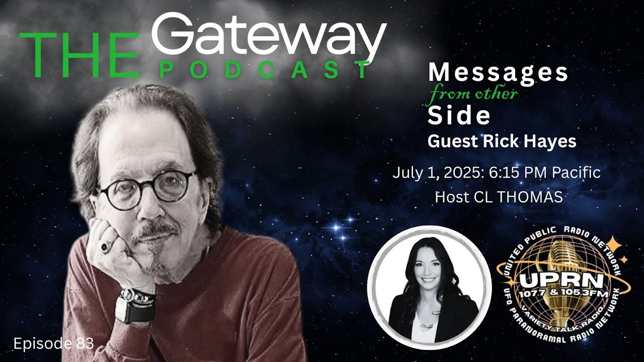 The Gateway Podcast – Medium Rick Hayes – Messages from the other Side