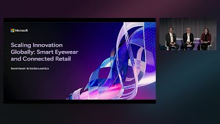 Envision global innovation at scale: Smart eyewear and connected retail