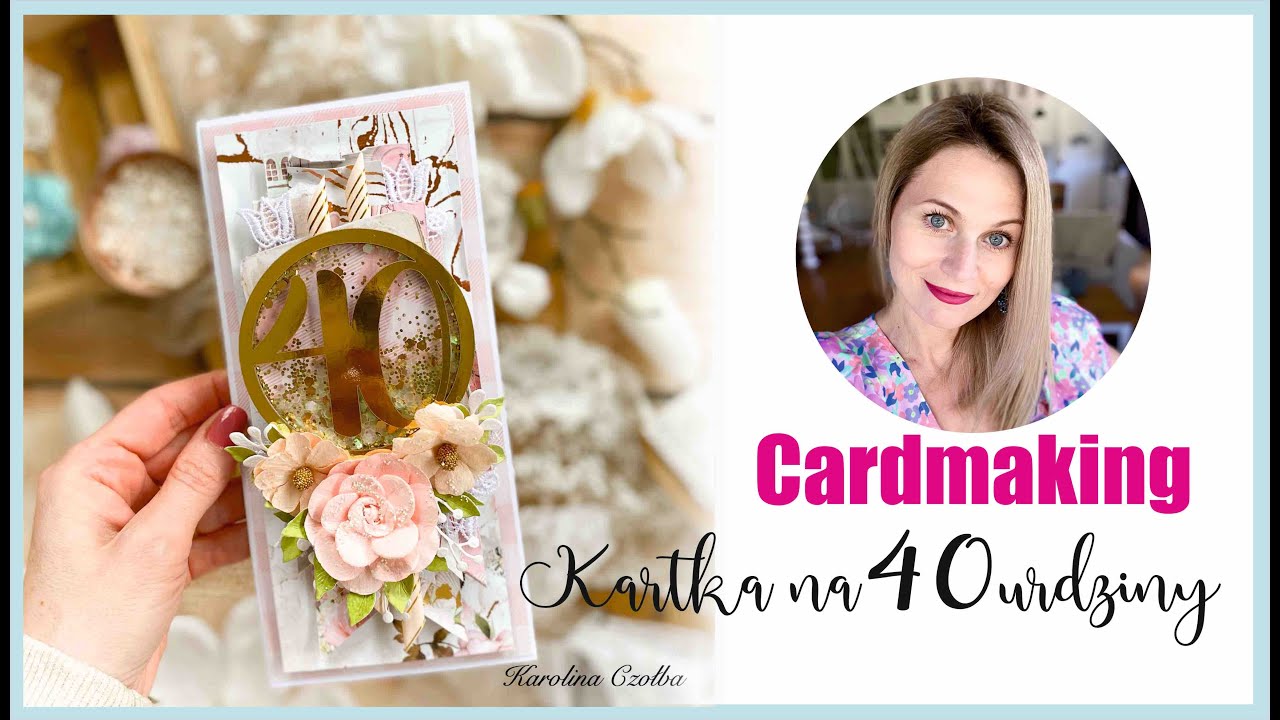 Kartka na 40 urodziny z papierów Prima Marketing dla mojej kumpeli