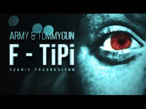 ArmY & TommyGun - F Tipi
