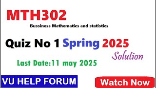 mth302 quiz no 1 spring 2025
